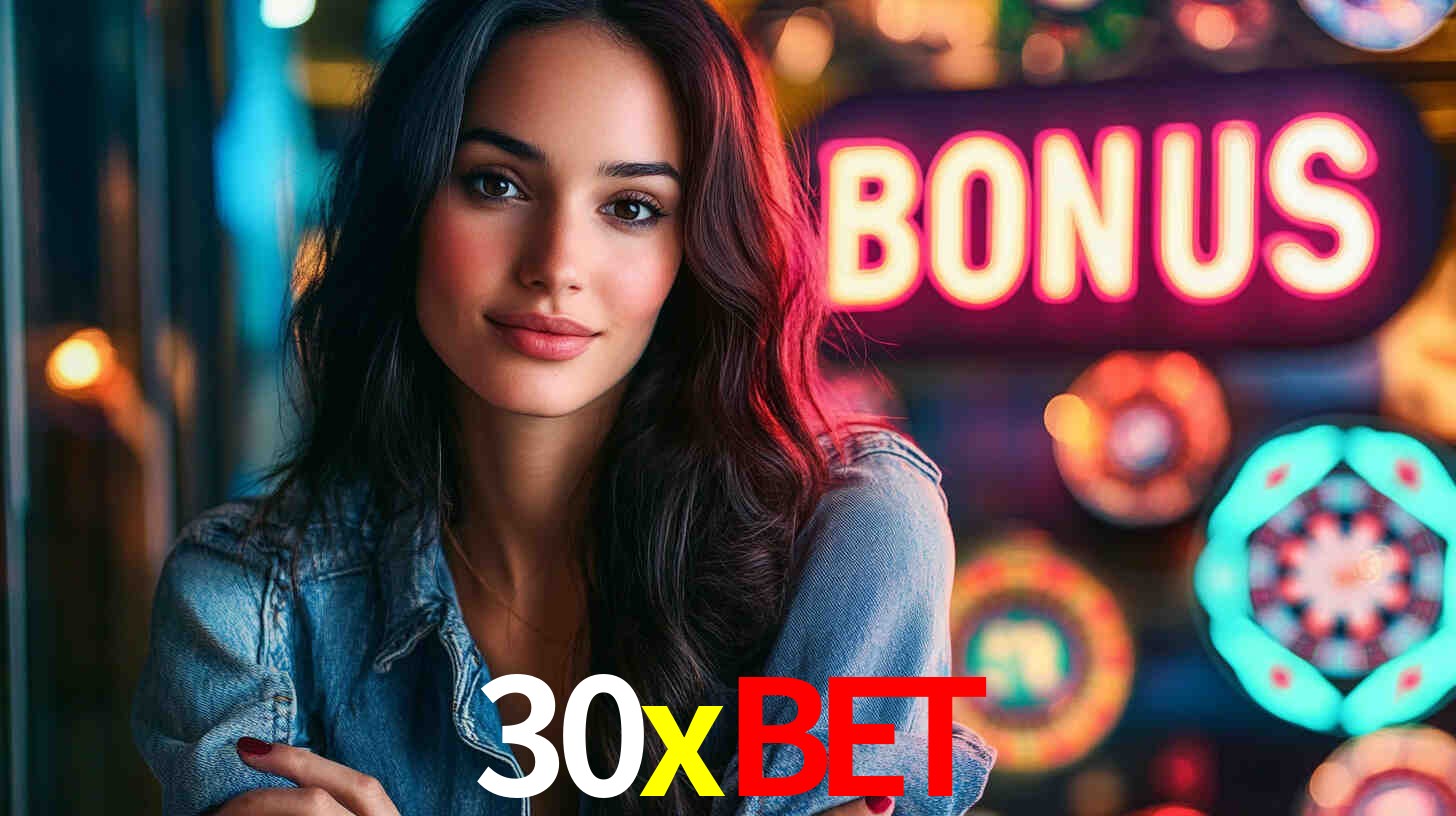30xbet: Seu Especialista em Apostas Esportivas Brasileiras